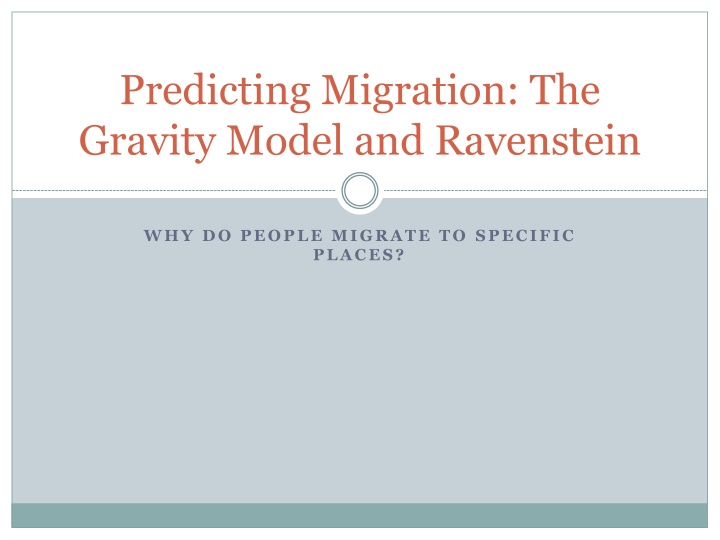 Migration Patterns: The Gravity Model and Predictions