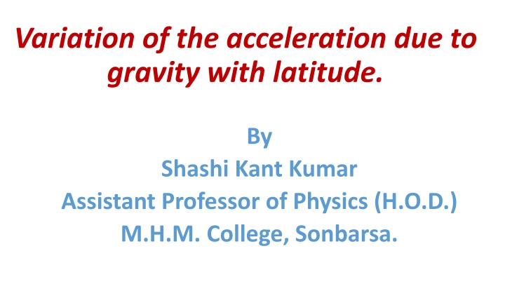 Variation of the Acceleration Due to Gravity with Latitude
