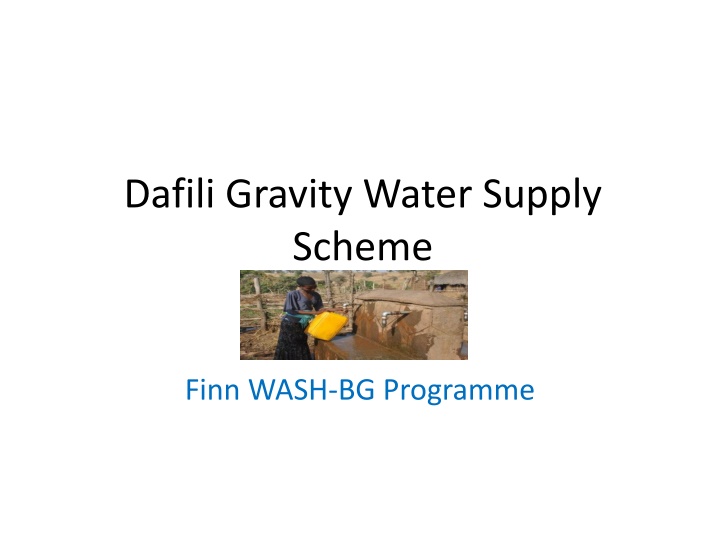 Dafili Gravity Water Supply Scheme Overview