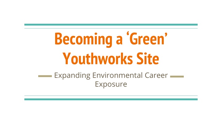 Green Youthworks Initiative: Connecting Youth to Environmental Careers