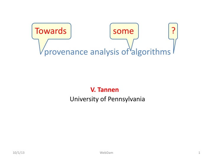 Provenance Analysis of Algorithms - Understanding Data Dependencies