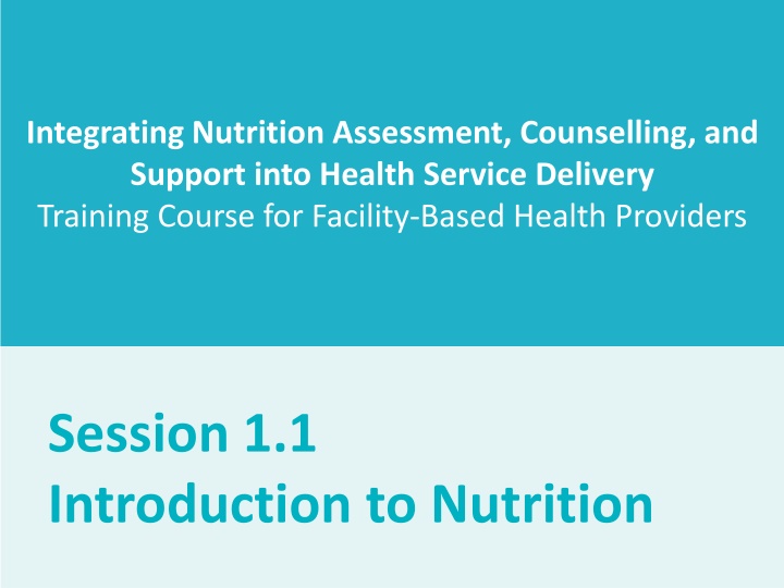 Integrating Nutrition Assessment and Counseling for Health Providers