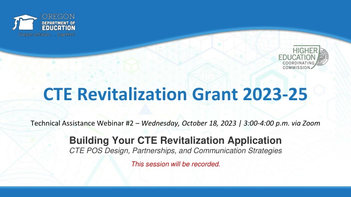 CTE Revitalization Grant 2023-25 Technical Assistance Webinar Highlights