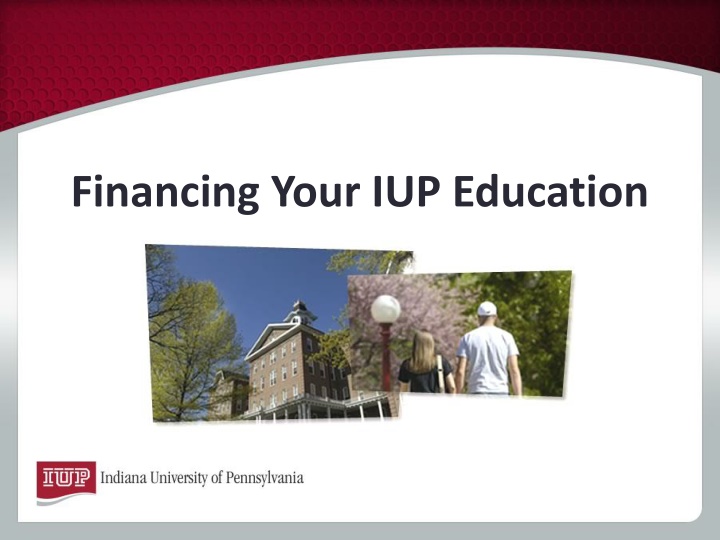 Financing Your IUP Education Guidelines