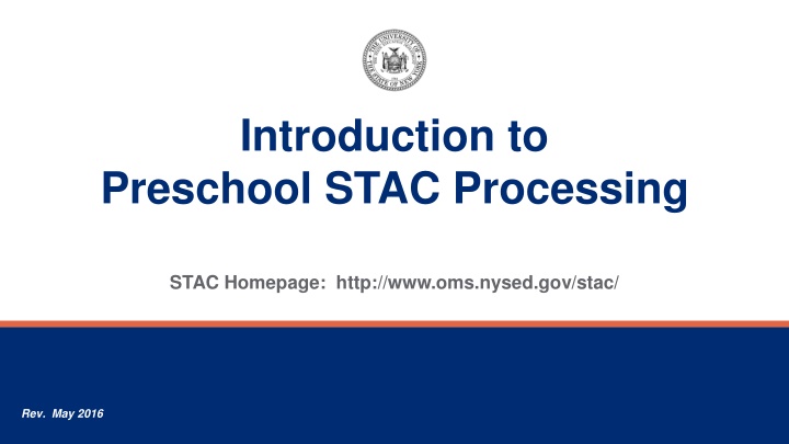Preschool STAC Processing Overview