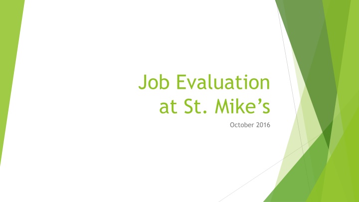 Job Evaluation Process at St. Mike's - October 2016