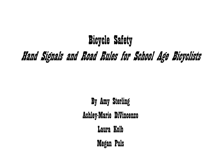 Bicycle Safety Education for School Age Children in New York State