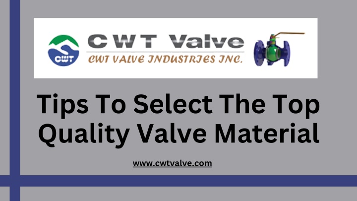 tips to select the top quality valve material n.w