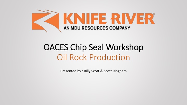 OACES Chip Seal Workshop Highlights and Insights