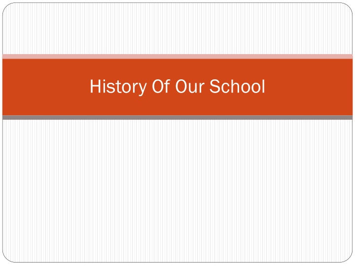 Celebrating 166 Years of History at Our School