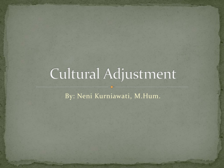 Cultural Adjustment: Navigating Different Ways of Life