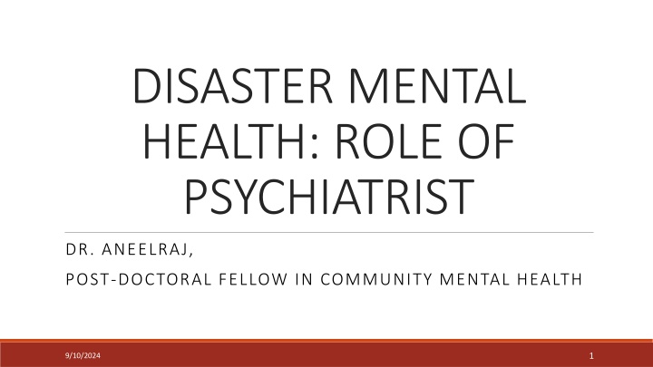 Role of Psychiatrists in Disaster Mental Health