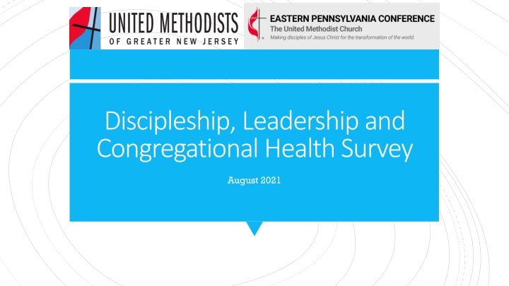 Insights from Discipleship, Leadership, and Congregational Health Survey