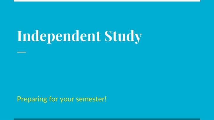 Independent Study Application and Guidelines