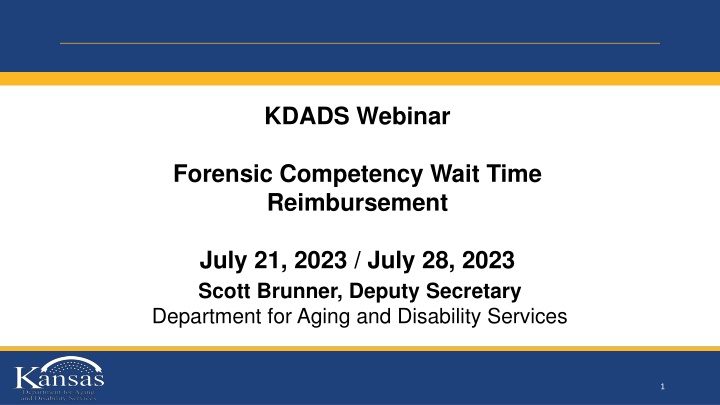 KDADS Webinar Forensic Competency Reimbursement Process