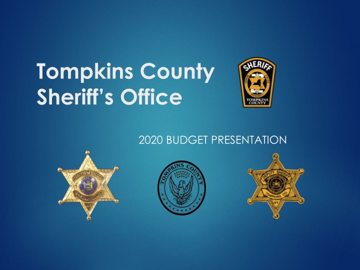 Tompkins County Sheriff's Office 2020 Budget Presentation Overview