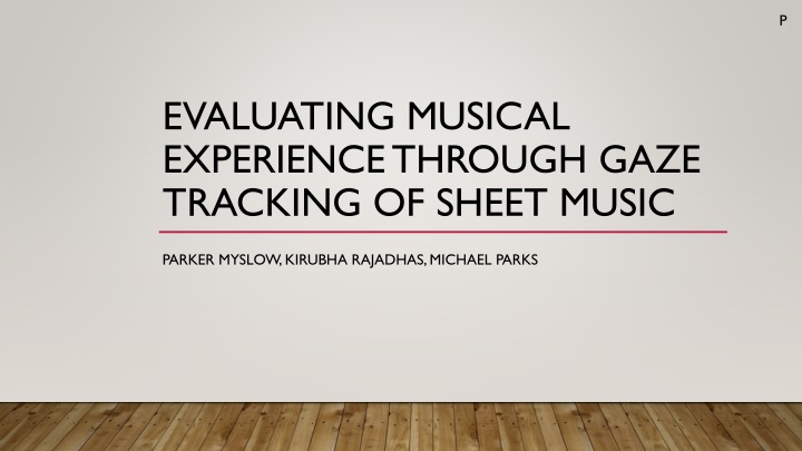 Evaluating Musical Experience Through Gaze Tracking of Sheet Music Experiment