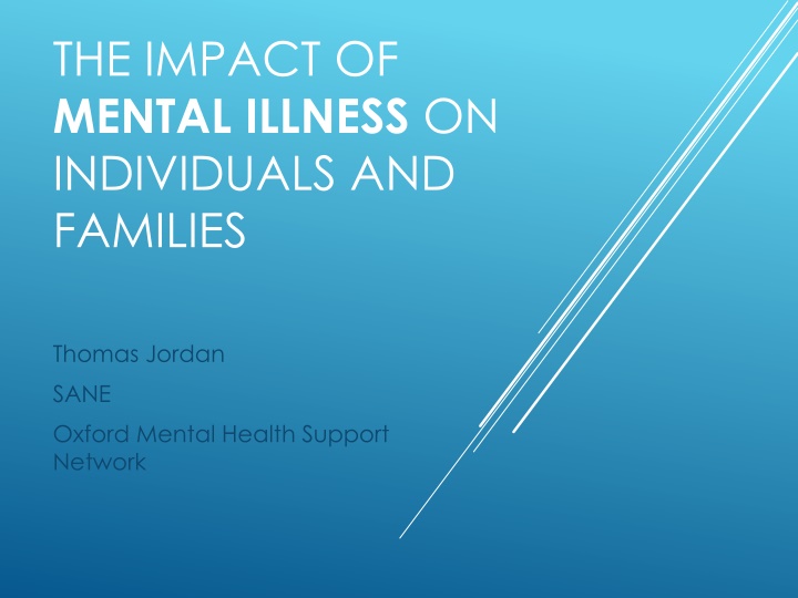 The Impact of Mental Illness on Individuals and Families