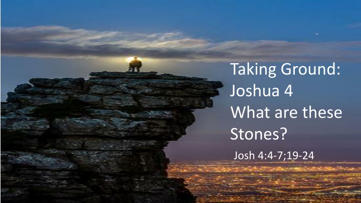 The Significance of Joshua's Memorial Stones in the Bible