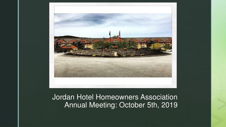 Jordan Hotel Homeowners Association Annual Meeting Summary