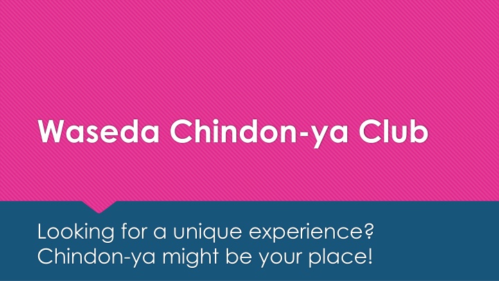 The Unique World of Waseda Chindon-ya Club
