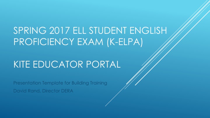 KITE Educator Portal Training Guide for K-ELPA Coordinators