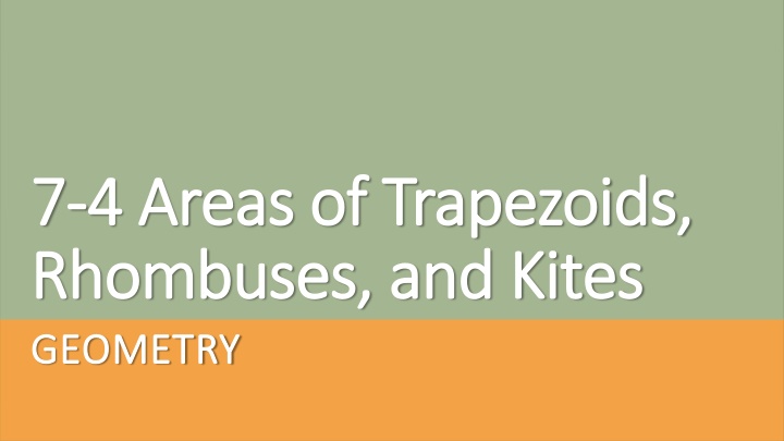 Geometry: Areas of Trapezoids, Rhombuses, and Kites