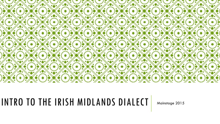 Irish Midlands Dialect: Phonetics, Accents & Culture
