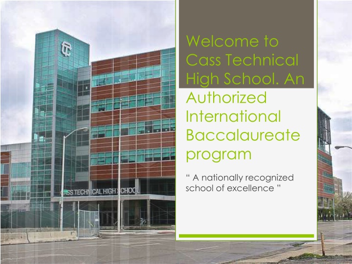 Excellence in Education: Cass Technical High School IB Program