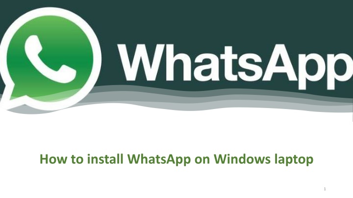 How to Install WhatsApp on Windows Laptop: Step-by-Step Guide