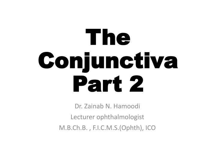 Overview of Conjunctival Diseases and Their Management
