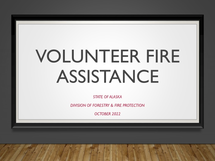 Alaskan Volunteer Fire Assistance Program Details for 2023