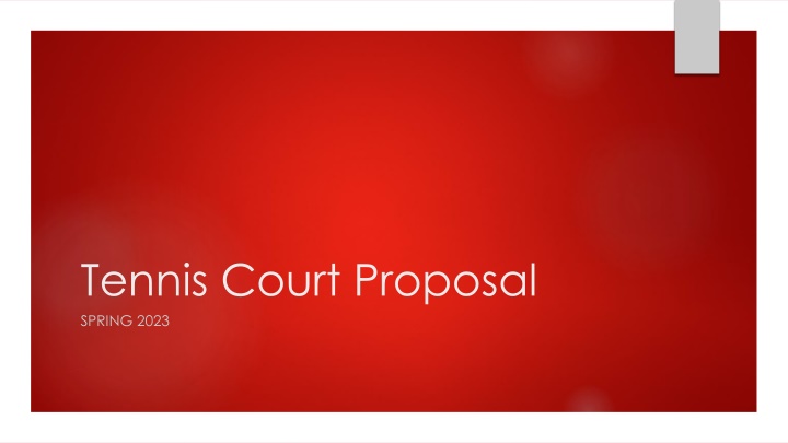Spring 2023 Tennis Court Proposal and Recommended Option
