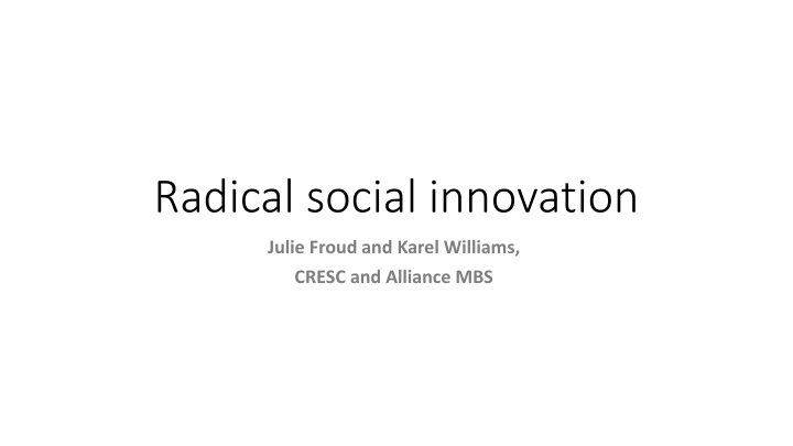 Radical Social Innovation and Pushback: A Critical Analysis