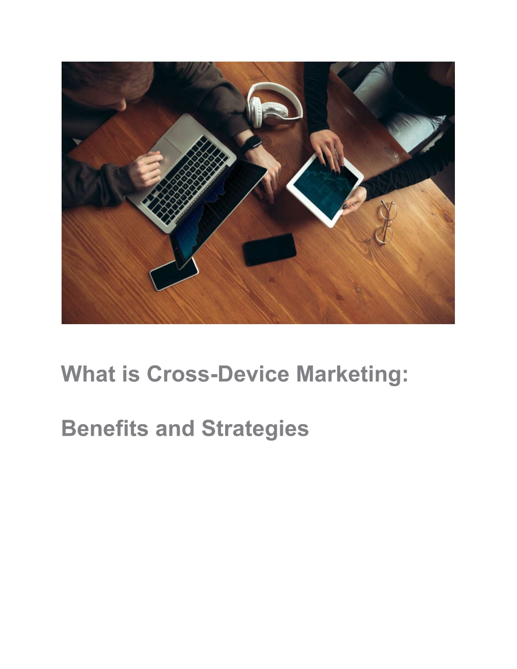 what is cross device marketing l.w