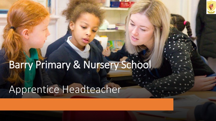 Apprentice Headteacher Opportunity at Barry Primary & Nursery School