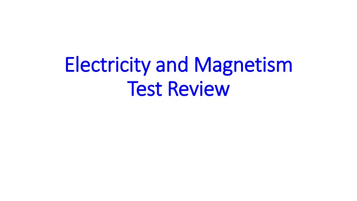 Electricity and Magnetism: Test Review Questions Explained