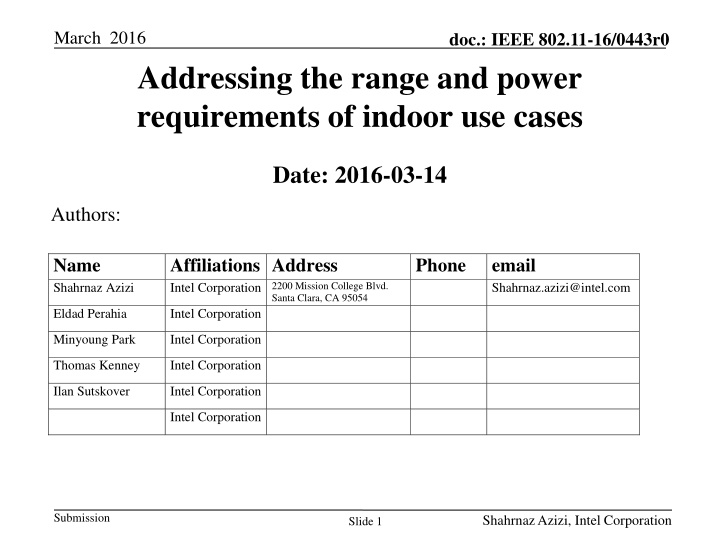 IEEE 802.11-16/0443r0: Addressing Indoor Use Cases' Range and Power Requirements