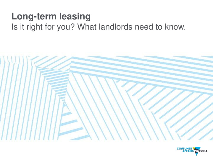 A Comprehensive Guide to Long-Term Leasing for Landlords