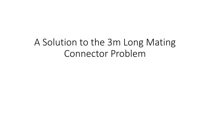 Innovative Solution for Long Mating Connector Alignment
