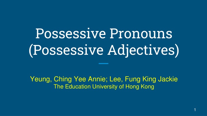 Possessive Pronouns and Adjectives in Family Stories