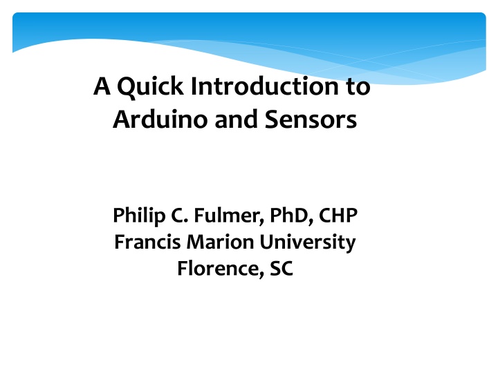 Quick Introduction to Arduino and Sensors