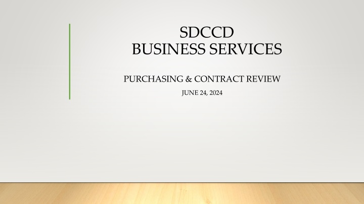 SDCCD Business Services Purchasing & Contract Review Summary