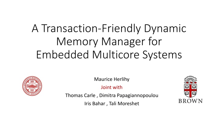 Efficient Dynamic Memory Management for Embedded Multicore Systems