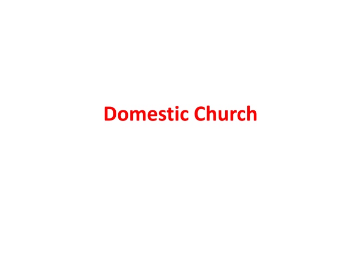 Exploring the Themes of Domestic Church: A Visual Journey