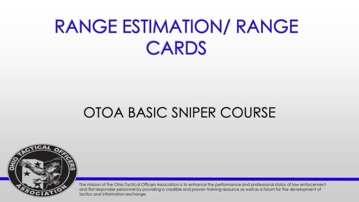 Ohio Tactical Officers Association Training: Range Estimation & Sniper Course