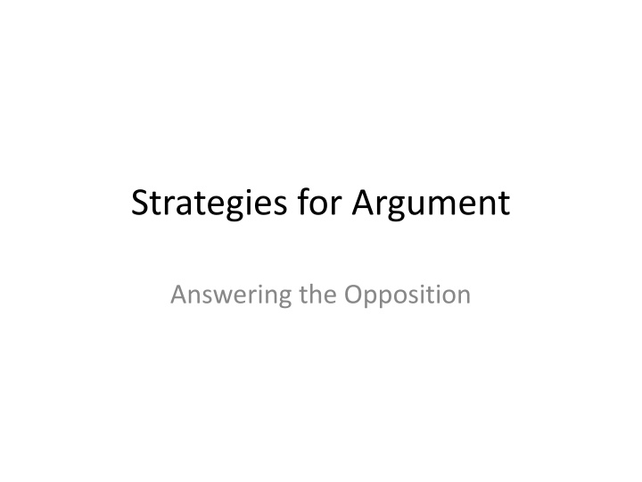 Strategies for Answering Opposition in Argumentation
