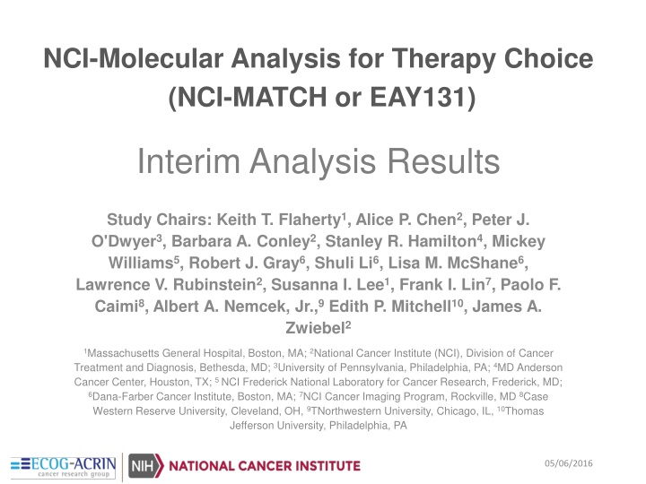 NCI-MATCH Trial Interim Analysis Results and Status Update