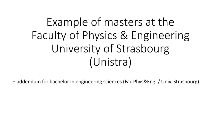 Master's Programs at University of Strasbourg - Faculty of Physics & Engineering