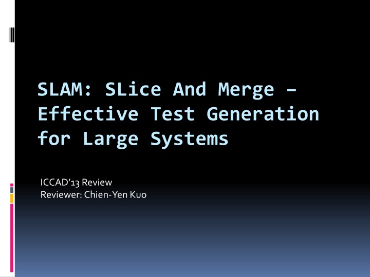 Efficient Test Generation for Large Systems Using SLAM